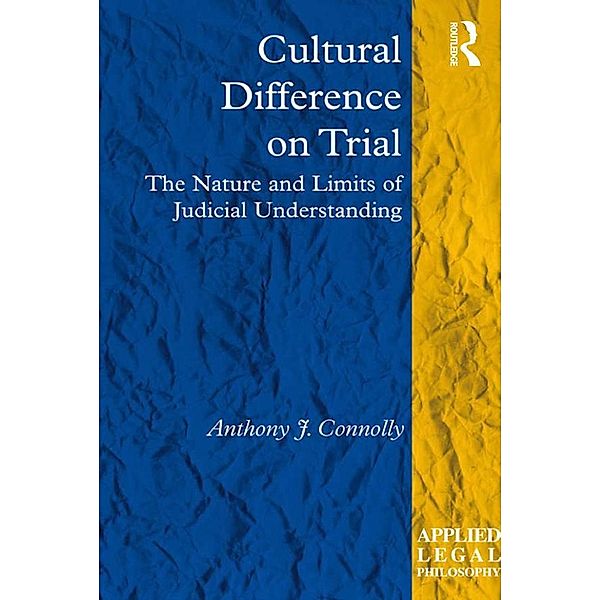 Cultural Difference on Trial, Anthony J. Connolly