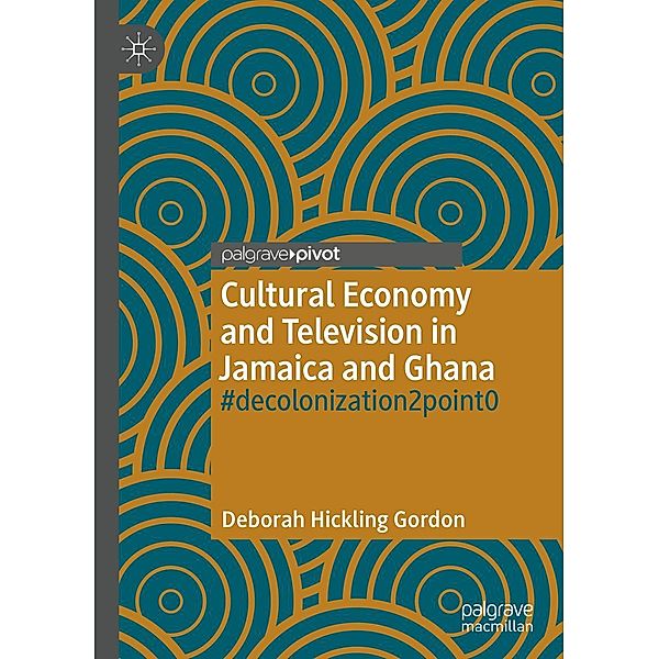 Cultural Economy and Television in Jamaica and Ghana / Psychology and Our Planet, Deborah Hickling Gordon