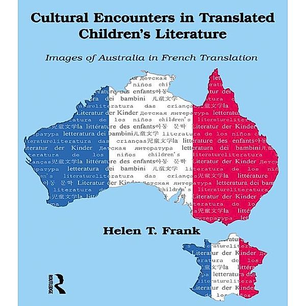 Cultural Encounters in Translated Children's Literature, Helen Frank