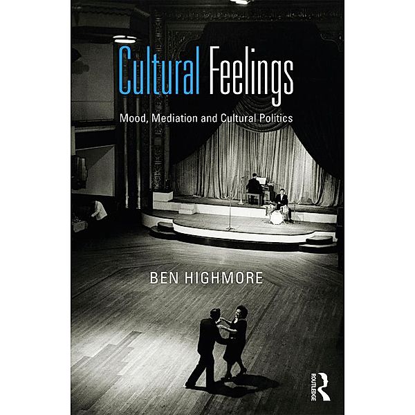 Cultural Feelings, Ben Highmore