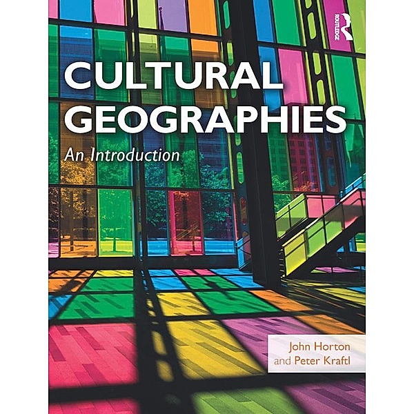 Cultural Geographies, John Horton, Peter Kraftl