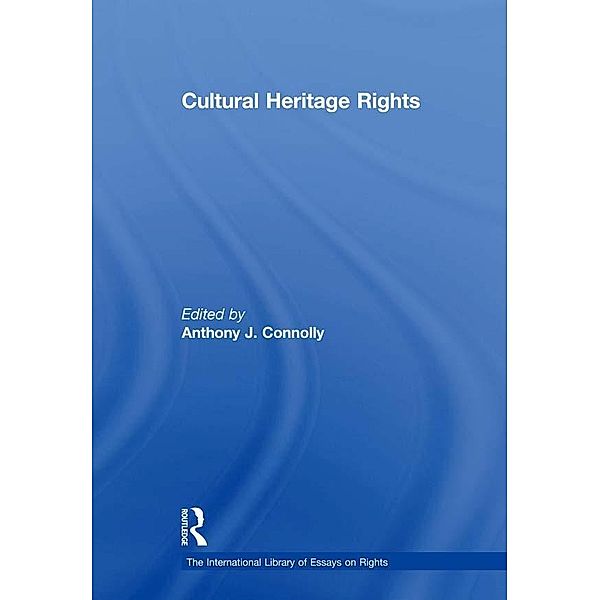 Cultural Heritage Rights, Anthony J. Connolly