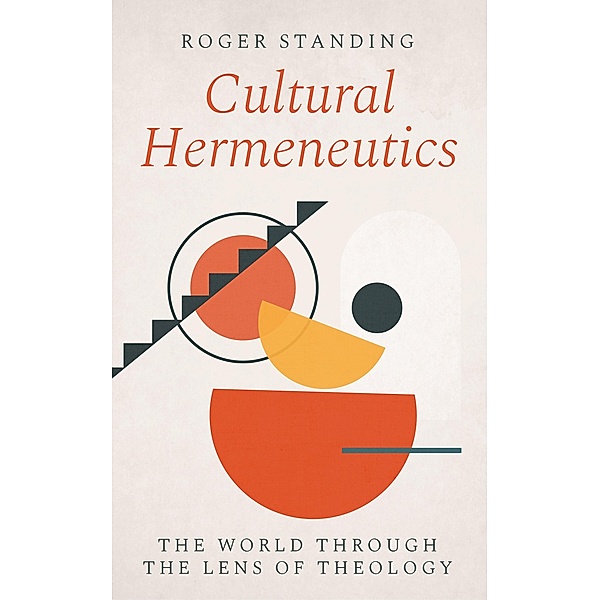 Cultural Hermeneutics, Roger Standing