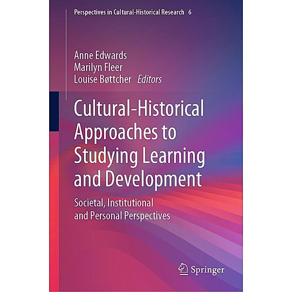 Cultural-Historical Approaches to Studying Learning and Development / Perspectives in Cultural-Historical Research Bd.6