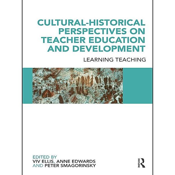 Cultural-Historical Perspectives on Teacher Education and Development