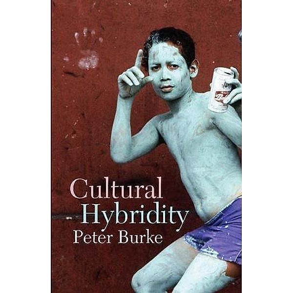 Cultural Hybridity, Peter Burke