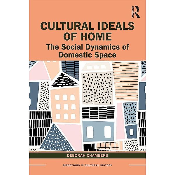 Cultural Ideals of Home, Deborah Chambers
