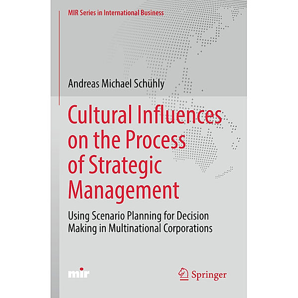Cultural Influences on the Process of Strategic Management, Andreas Michael Schühly