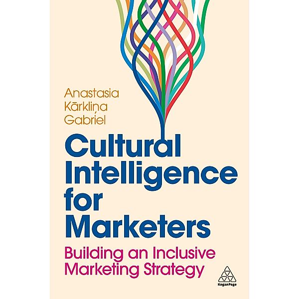 Cultural Intelligence for Marketers, Anastasia Karklina Gabriel