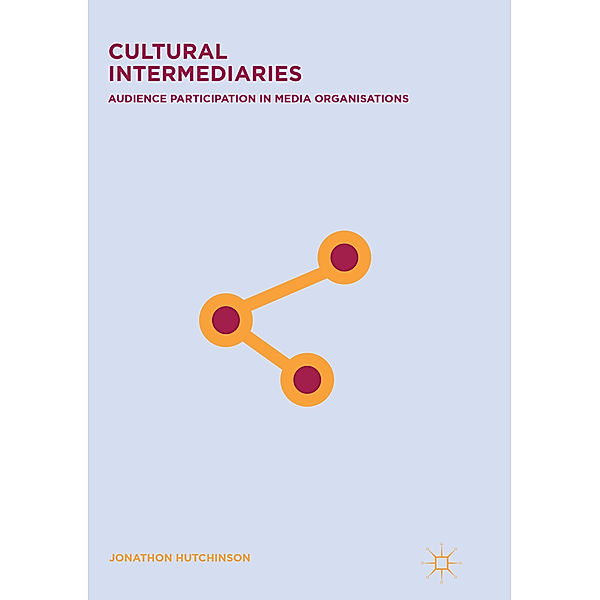 Cultural Intermediaries, Jonathon Hutchinson