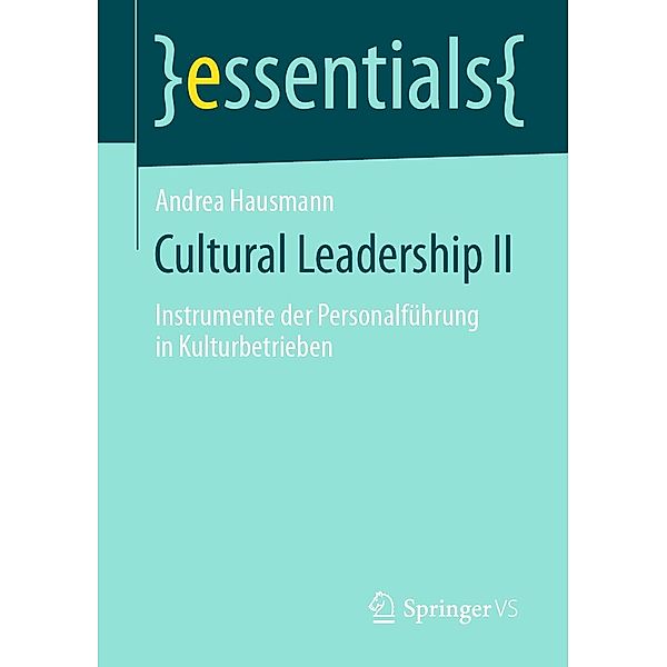 Cultural Leadership II / essentials, Andrea Hausmann