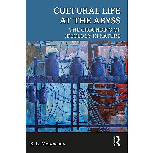 Cultural Life at the Abyss, B. L. Molyneaux