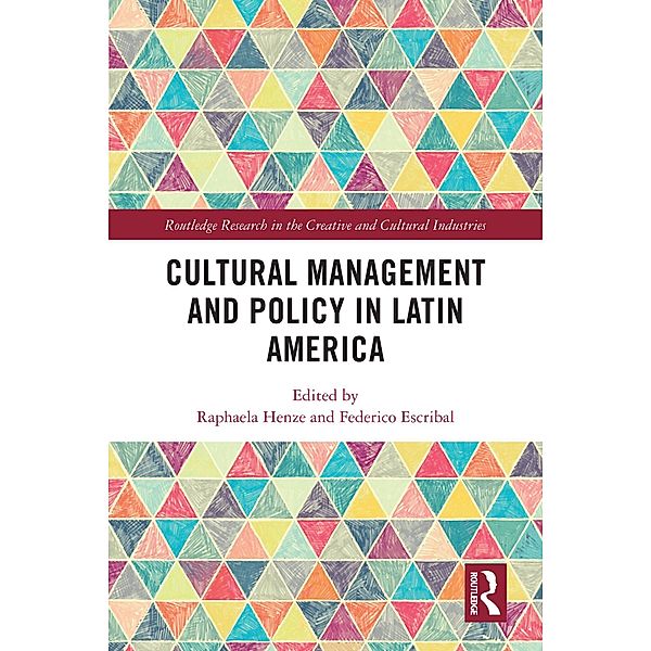 Cultural Management and Policy in Latin America