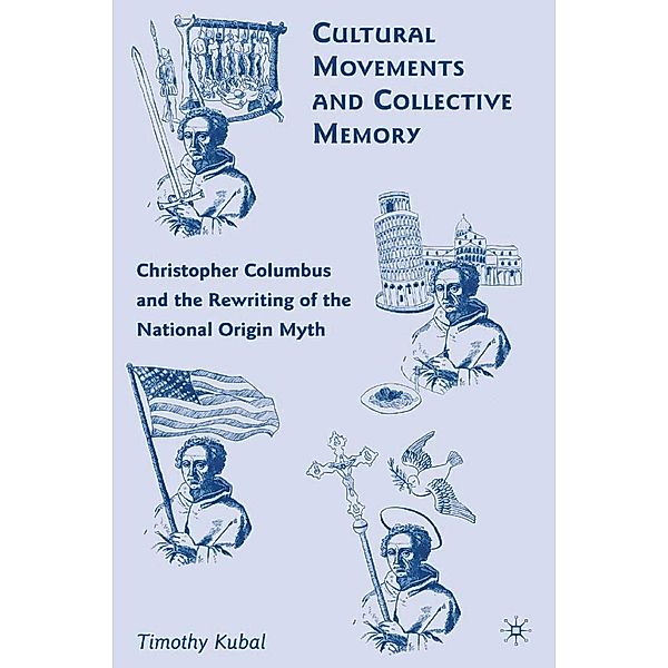 Cultural Movements and Collective Memory, T. Kubal