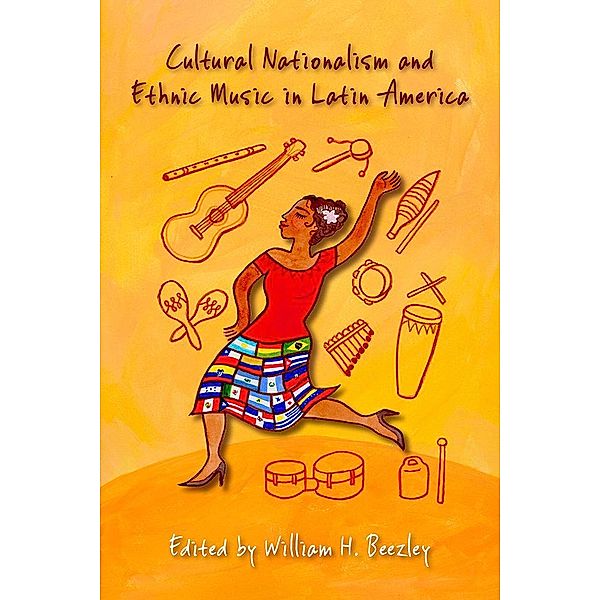 Cultural Nationalism and Ethnic Music in Latin America