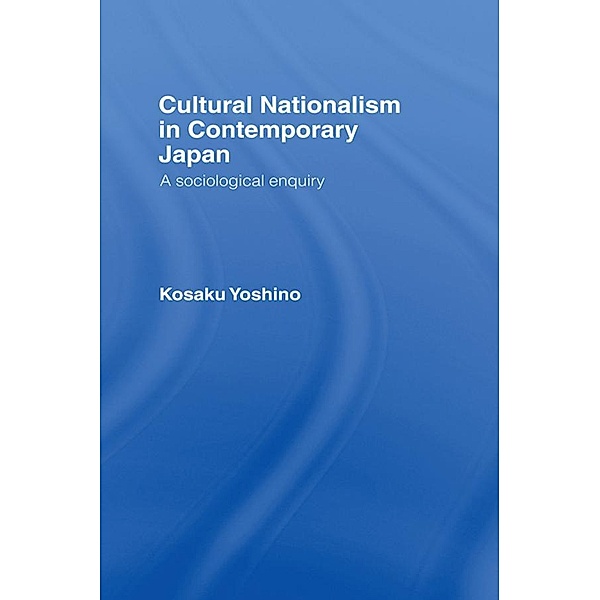 Cultural Nationalism in Contemporary Japan, Kosaku Yoshino