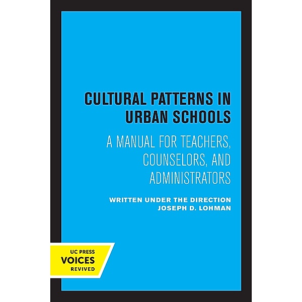 Cultural Patterns in Urban Schools, Joseph D. Lohman