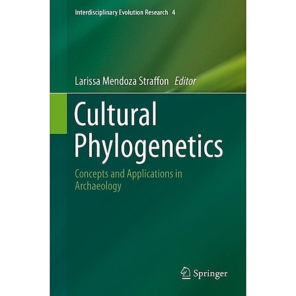 Cultural Phylogenetics / Interdisciplinary Evolution Research Bd.4