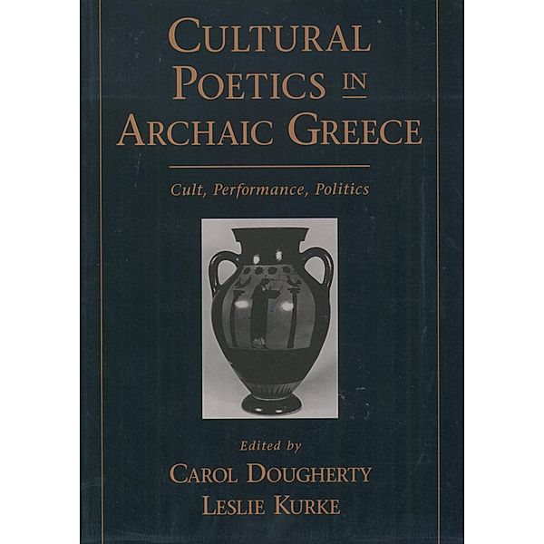 Cultural Poetics in Archaic Greece