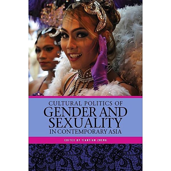 Cultural Politics of Gender and Sexuality in Contemporary Asia