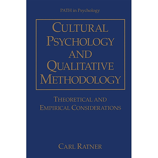 Cultural Psychology and Qualitative Methodology, Carl Ratner
