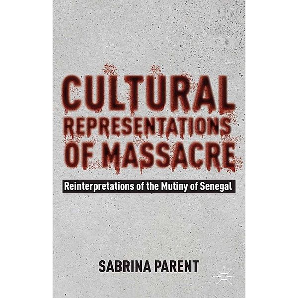 Cultural Representations of Massacre, Sabrina Parent