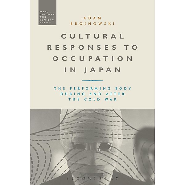 Cultural Responses to Occupation in Japan, Adam Broinowski