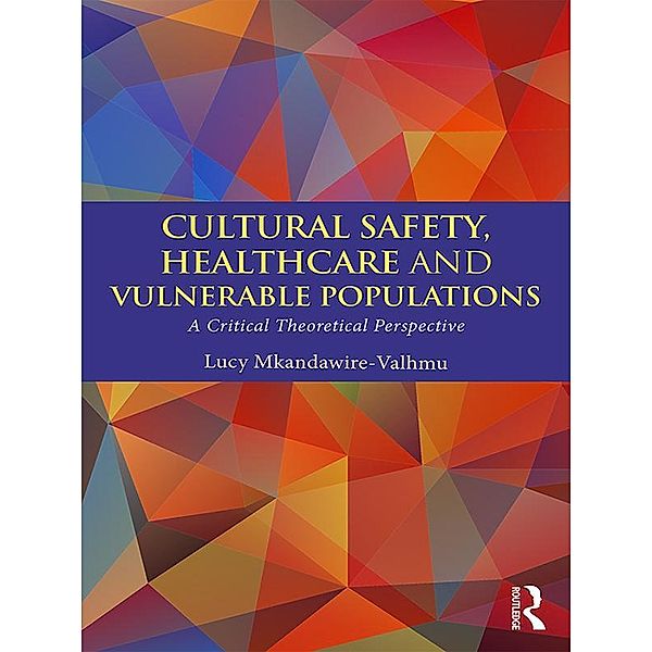Cultural Safety,Healthcare and Vulnerable Populations, Lucy Mkandawire-Valhmu