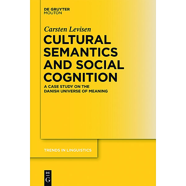 Cultural Semantics and Social Cognition, Carsten Levisen