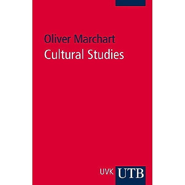 Cultural Studies, Oliver Marchart