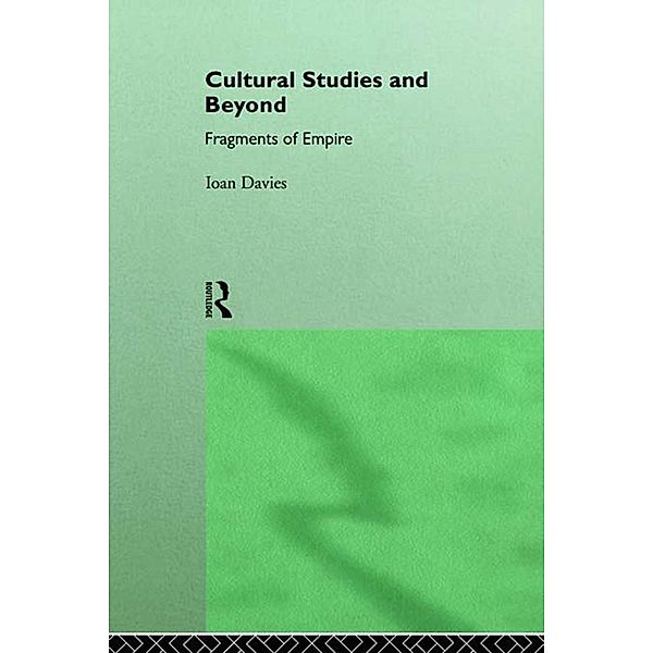 Cultural Studies and Beyond, Ioan Davies