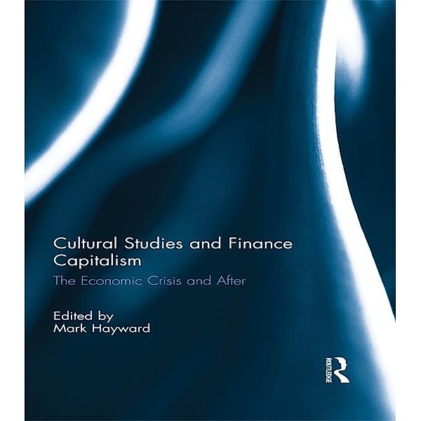 Cultural Studies and Finance Capitalism