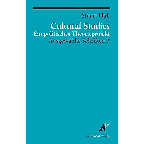 Cultural Studies - Ein politisches Theorieprojekt, Stuart Hall