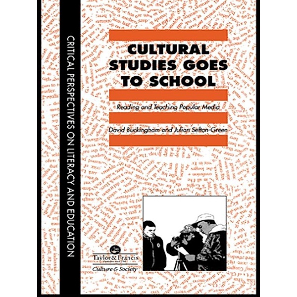Cultural Studies Goes To School, David Buckingham, Julian Sefton-Green