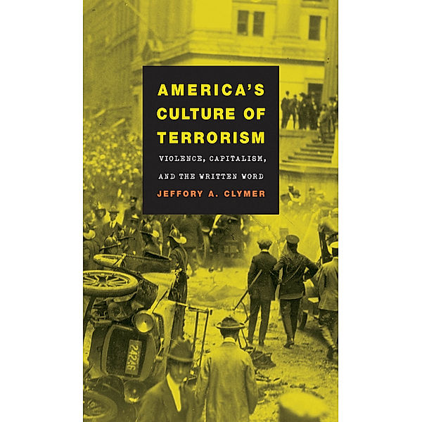 Cultural Studies of the United States: America's Culture of Terrorism, Jeffory A. Clymer