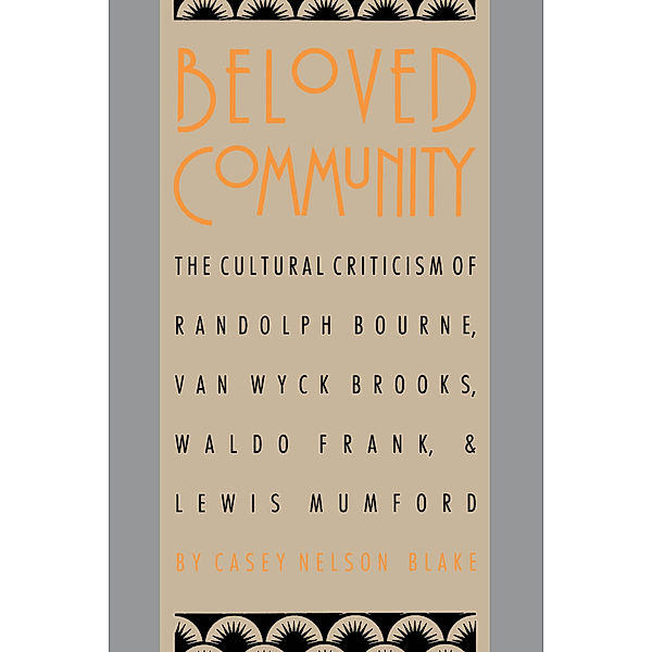 Cultural Studies of the United States: Beloved Community, Casey Nelson Blake