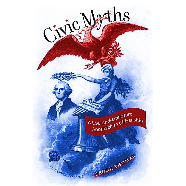 Cultural Studies of the United States: Civic Myths, Brook Thomas