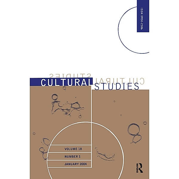 Cultural Studies Vol 18 1 Jan 2, Authors Various