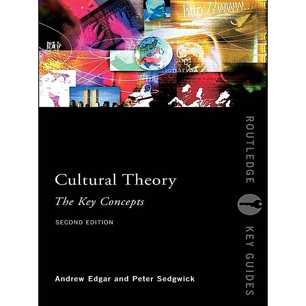 Cultural Theory: The Key Concepts / Routledge Key Guides