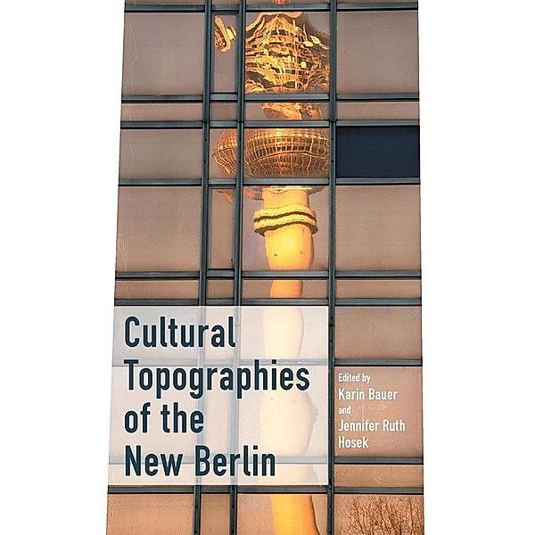 Cultural Topographies of the New Berlin