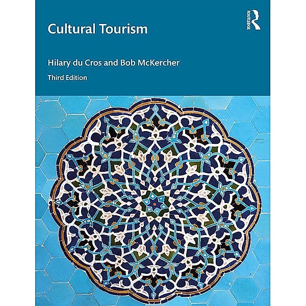 Cultural Tourism, Hilary Du Cros, Bob Mckercher