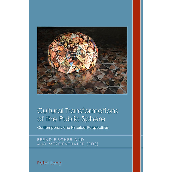 Cultural Transformations of the Public Sphere