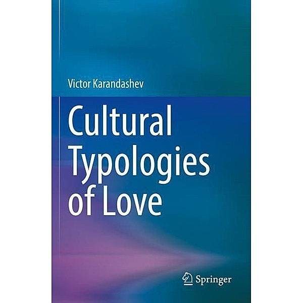 Cultural Typologies of Love, Victor Karandashev