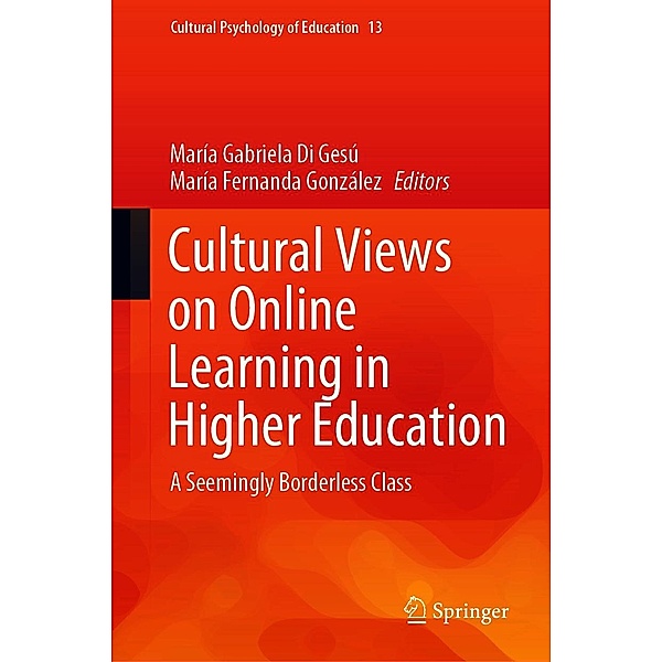Cultural Views on Online Learning in Higher Education / Cultural Psychology of Education Bd.13