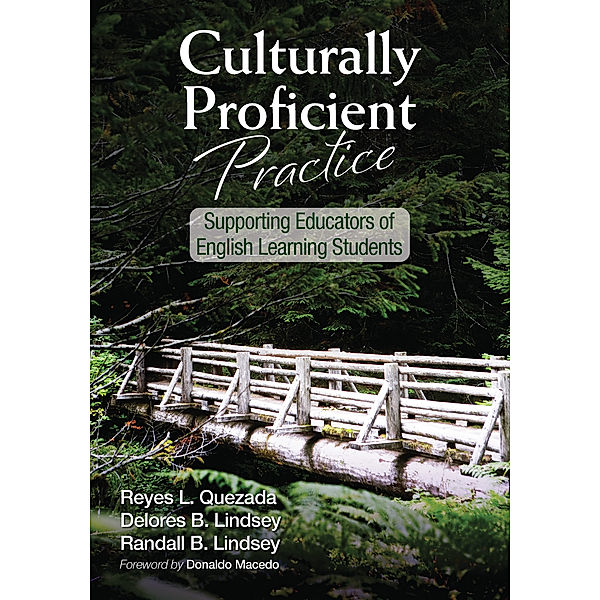 Culturally Proficient Practice, Randall B. Lindsey, Reyes L. Quezada, Delores B. Lindsey