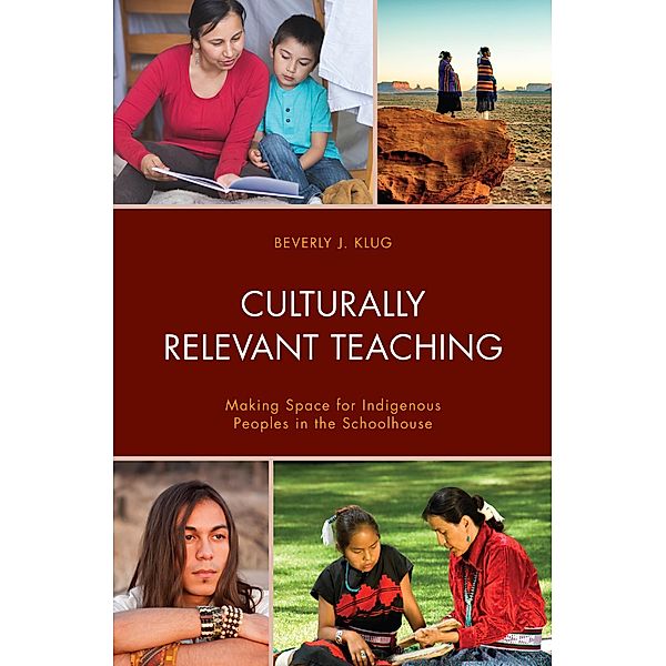 Culturally Relevant Teaching, Beverly J. Klug