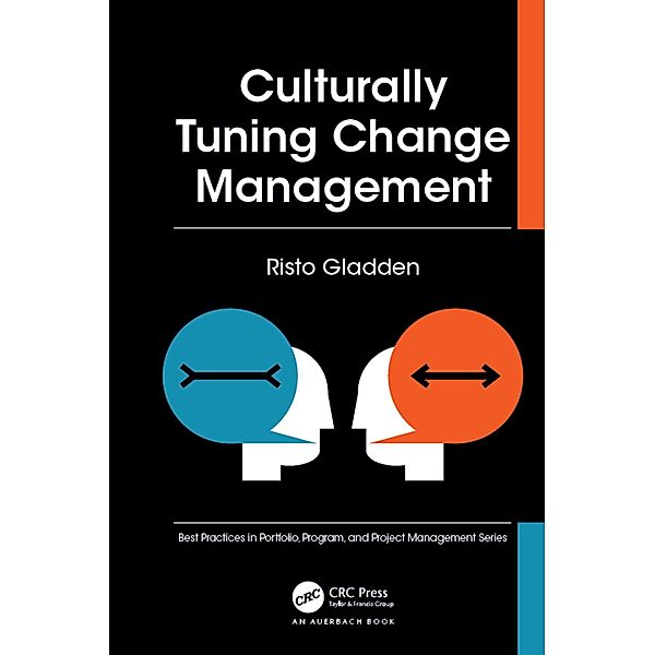 Culturally Tuning Change Management, Risto Gladden