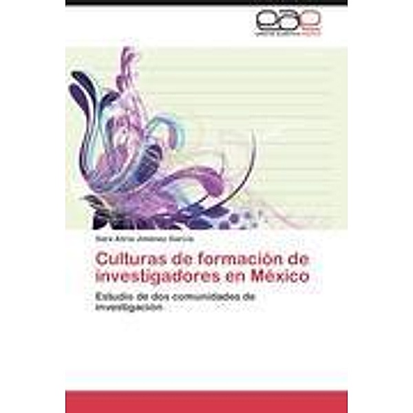 Culturas de formación de investigadores en México, Sara Aliria Jiménez García