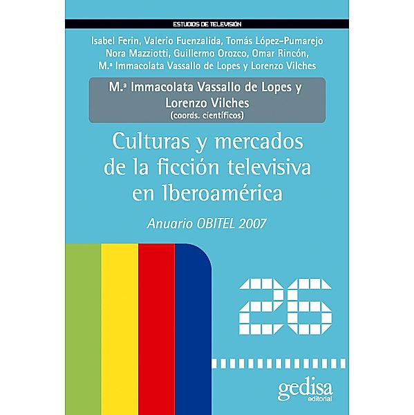 Culturas y mercados de la ficción televisiva en Iberoamérica, Lorenzo Vilches