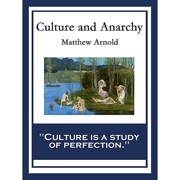 Culture and Anarchy, Matthew Arnold